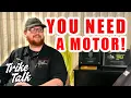 Is NOW The Time to Add a Motor to Your Trike - Trike Talk Ep 36