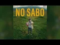 Download Lagu MICAH PALACE - NO SABO (Official Audio)