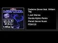 Download Lagu Federico Seven feat. William Tag - I Just Wanna (Davide Alpino Remix)