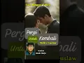 Lagu Pergi Untuk Kembali - Melky Guslaw Cipt. Minggus Tahitu version Kusdi Harja #shortscover