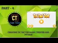 CODING TIC-TAC-TOE GAME PYTHON AND TKINTER PART - 4