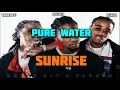 Pure Water x Sunrise (Keezy Wit A Banger Mashup) FULL VERSION