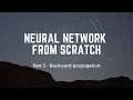 Neural Network from scratch - Part 3 Backward Propagation