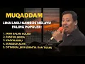 MUQADDAM  -  Lagu Gambus Melayu Paling Viral
