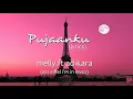 Download Lagu Pujaanku (OST Eiffel I'm In Love2) - Melly Goeslaw Ft Adikara Fardy (lyrics)