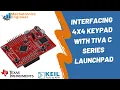Interfacing 4x4 Keypad with TIVA C Series LaunchPad