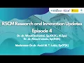 RSCM Research and Innovation Updates: Episode 4