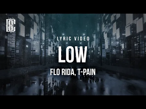 فيديو Flo Rida feat. T-Pain - Low | Lyrics