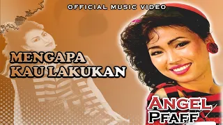 Download Angel Pfaff - Mengapa Kau Lakukan (Official Music Video) MP3