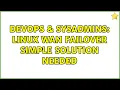 DevOps SysAdmins Linux WAN failover simple solution needed 3 Solutions