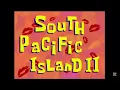 Lagu South Pacific Island II [Slowed \u0026 Reverbed] - SpongeBob Soundtrack