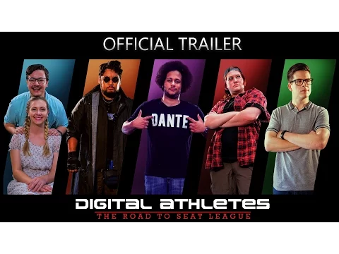 Official Trailer | Digital Athletes:The Road to Seat League (2017)