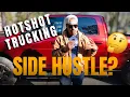 Can Hotshot Trucking be a Side Hustle in 2026