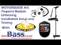 Motorguide Xi5 Unboxing Pinpoint Module Installation and Testing