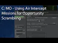 C MO - Using Air Intercept Missions for Opportunity Scrambling