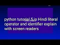 What are Variables Identifiers Operators Literals and Delimiters in Python