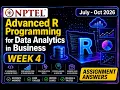 NPTEL Advanced R Programming for Data Analytics in Business Week 4 Assignment Answers 2026