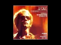 JJ Cale - Lies(Live)