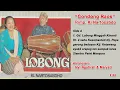 Lagu KARAWITAN KLASIK SIDE A. Gd. Lobong minggah Kinanthi Kt. 4. Condong Raos Ki NartoSabdo, Nyi Ngatirah