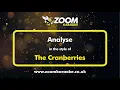 Download Lagu The Cranberries - Analyse - Karaoke Version from Zoom Karaoke