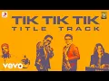 Lagu Tik Tik Tik - Title Track Lyric | Jayam Ravi, Nivetha Pethuraj | D.Imman