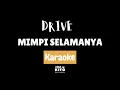Download Lagu Drive - Mimpi Selamanya (Karaoke No Vocal)