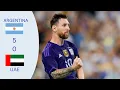 Argentina vs UAE 5-0 Highlight Lionel Messi Di Maria Julian Correa on Scoressheet