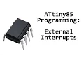 AVR ATtiny85 Programming External Interrupts for Digital Input