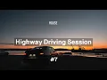 Lagu Highway Driving Session #7 | House Mix | Dusky • Cristoph • Ben Böhmer • Durante • Enamour