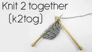 HOW TO K2TOG KNIT TWO TOGETHER