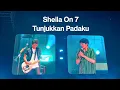 Download Lagu Sheila On 7 - Tunjukkan Padaku (Tunggu Aku di Bandung Live Concert)