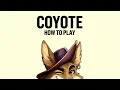 How to Play Coyote