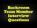 Backroom Team Member Interview Questions
