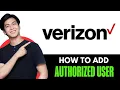 How To Add Authorized User On Verizon App 2025