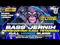 Lagu DJ FULL BASS TERBAIK 2026 SEPANJANG MASA COCOK BUAT CEK SOUND | DJ BASS JERNIH FULL HOREG GLERR 