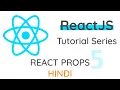 Hindi ReactJS - React Props Complete React Tutorial Series 2020