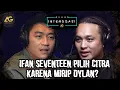 Download Lagu INTERROGATION ROOM: SEVENTEEN'S IFAN CHOOSES CITRA BECAUSE SHE LOOKS LIKE DYLAN