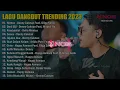 DENNY CAKNAN FEAT GILGA SAHID - NEMEN - DADI SIJI | FULL ALBUM LAGU AMBYAR 2023