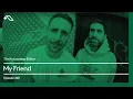 Download Lagu The Anjunadeep Edition 469 with My Friend