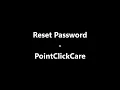 PointClickCare - Reset Password