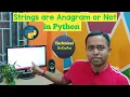 Check two Strings are Anagram or Not in Python Anagram sorted vs sort Pycharm IDE