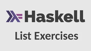 Haskell for Imperative Programmers - List Exercises