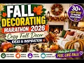 FALL DECORATING MARATHON 2026 Cozy Fall Decor Ideas Inspiration
