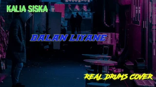 Download DALAN LIYANE - HENDRA KUMBARA Reggae SKA by KALIA SISKA(DRUMS COVER) MP3