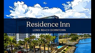 Residence Inn by Marriott Downtown Long Beach CA