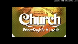 prince kaybee church official audio ft lavish