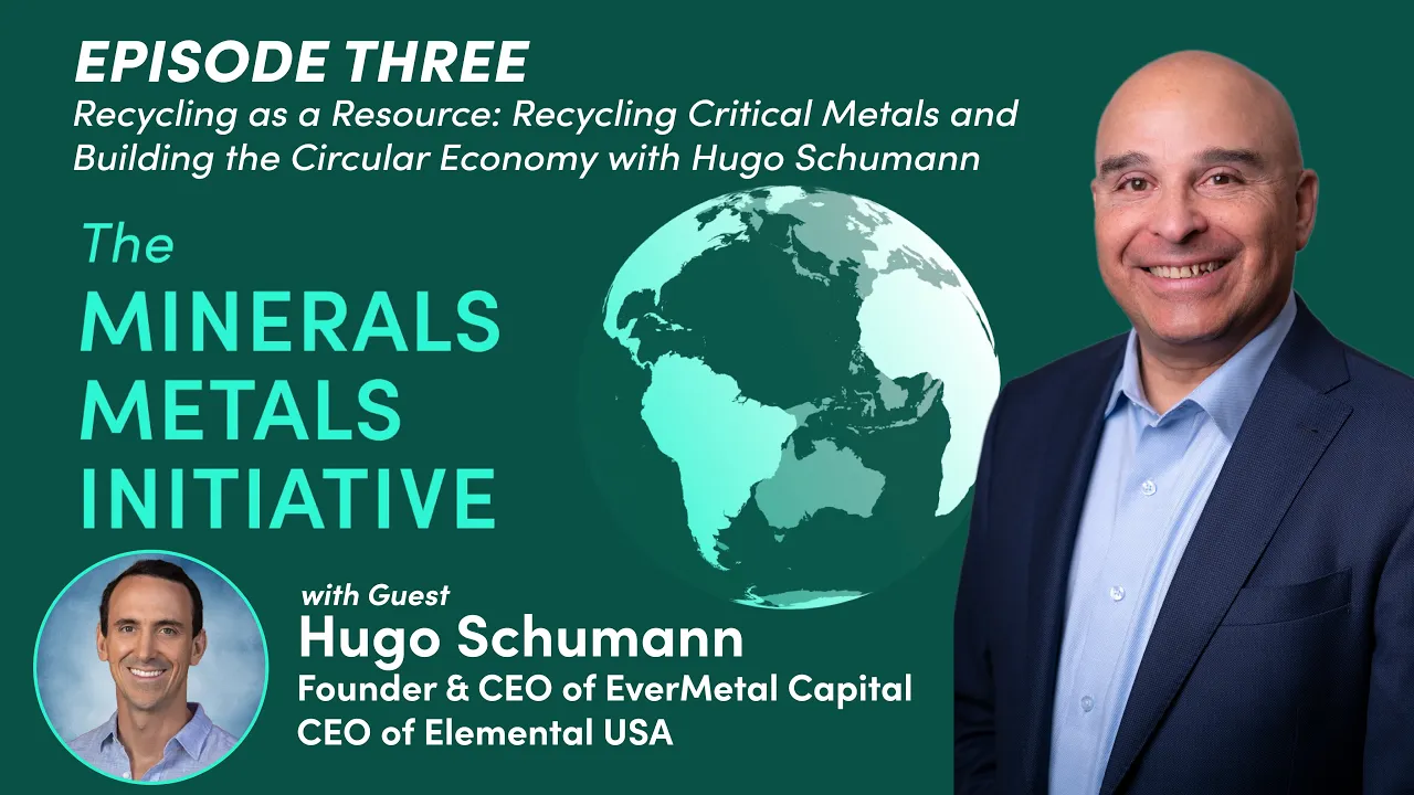 Episode Three: Recycling as a Resource: Recycling Critical Metals and Building the Circular Economy