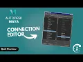 Connection Editor - Autodesk Maya 2019 Quick overview
