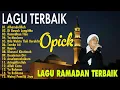 Lagu Soundtrack Ramadan 2026: Lagu Opick yang Bikin Rindu Suasana Puasa