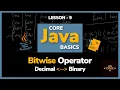 Bitwise Operator - Decimal to Binary conversion Lesson